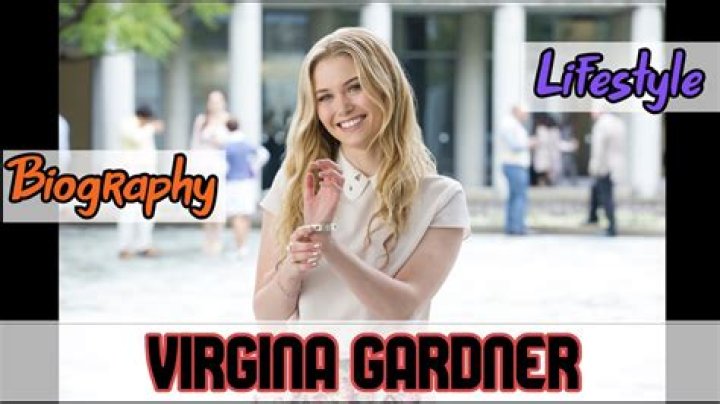 Virginia Gardner Bra Size, Age, Weight, Height, Measurements