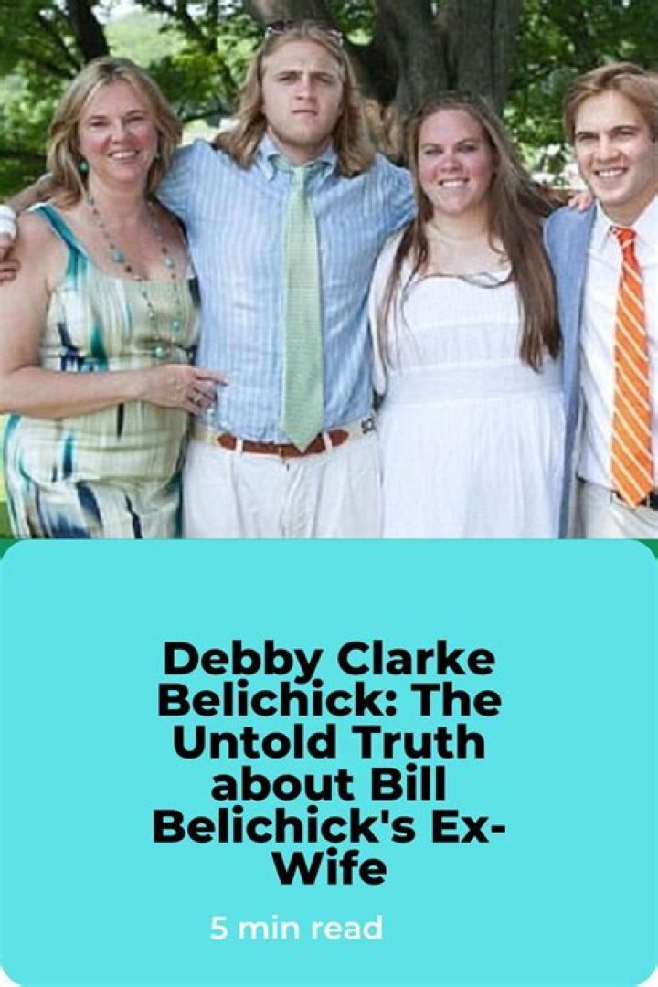 Why did Bill Belichick and Debby Clarke Belichick divorce? Why does Bill Belichick wear a wedding ring?